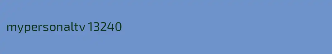 mypersonaltv 13240